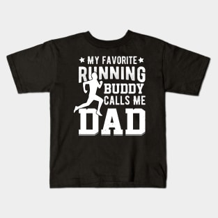 My Running Buddy Calls Me Dad Kids T-Shirt